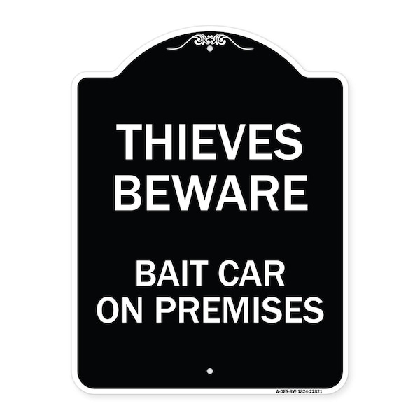 Signmission Thieves Beware Bait Car on Premises Heavy-Gauge Aluminum Architectural Sign, 24" H, BW-1824-22821 A-DES-BW-1824-22821 - main